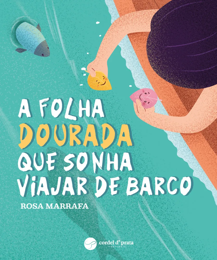 Capa de A folha Dourada que sonha viajar de barco