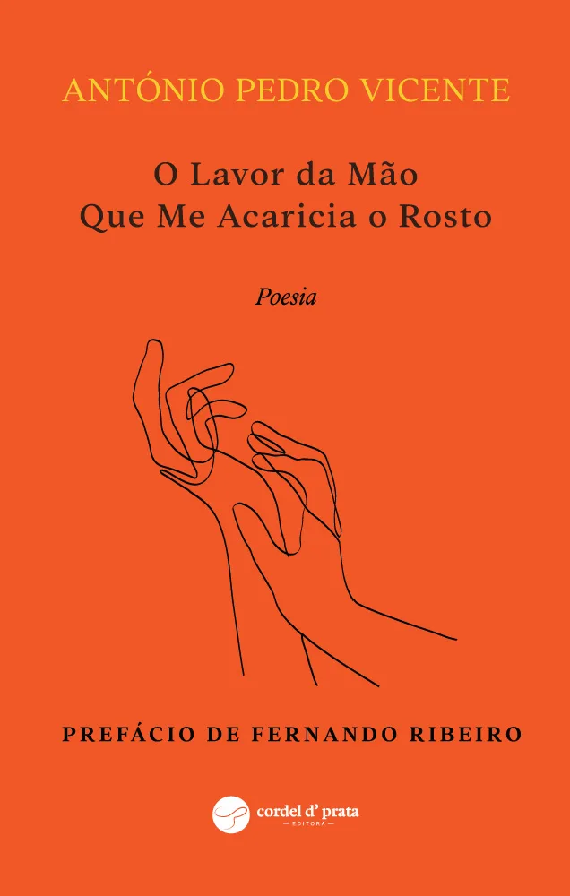 Capa de O Lavor da Mão Que Me Acaricia o Rosto
