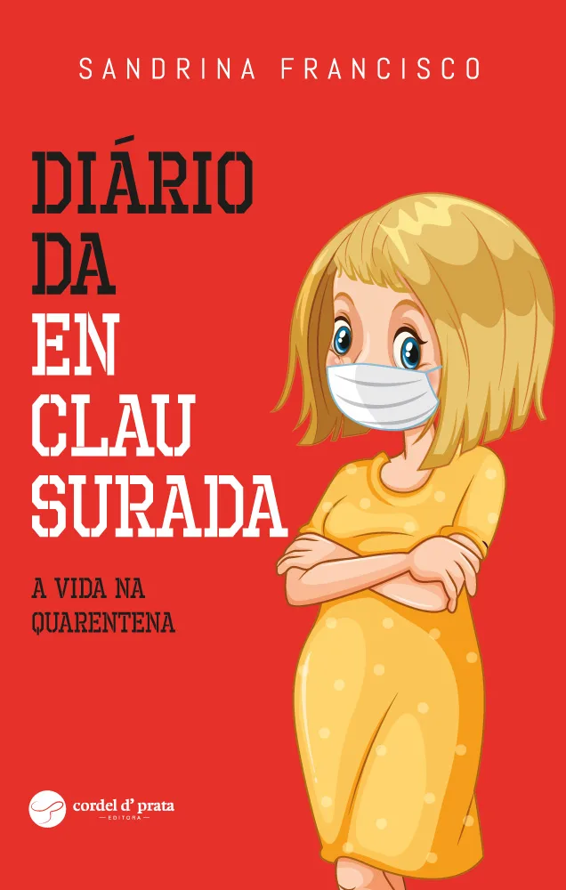 Capa de Diário da Enclausurada - A Vida na Quarentena