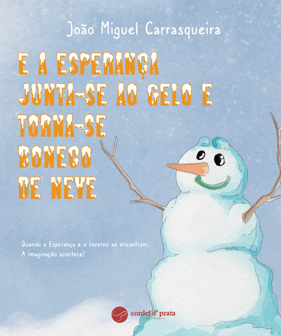 Capa de E a esperança junta-se ao gelo e torna-se boneco de neve