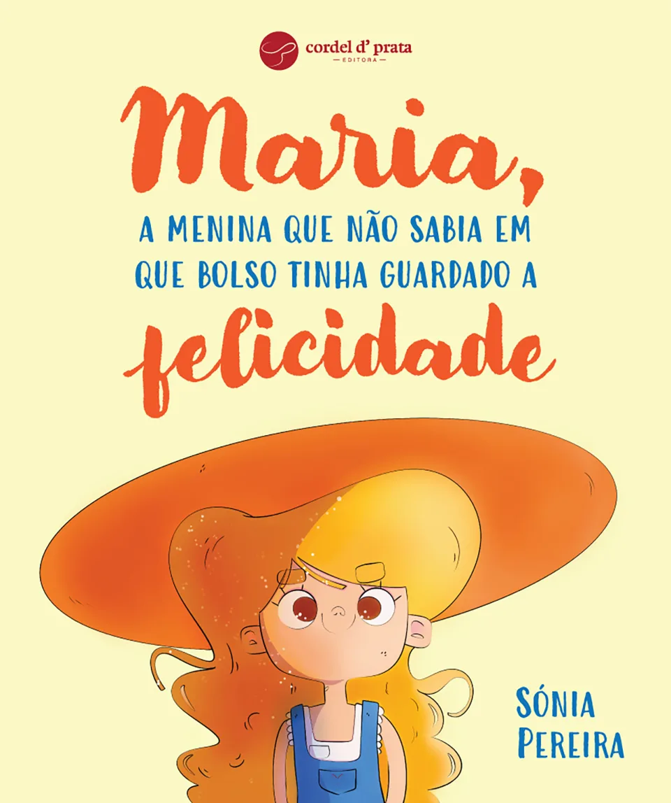 Capa de Maria, a menina que não sabia em que bolso tinha guardado a felicidade