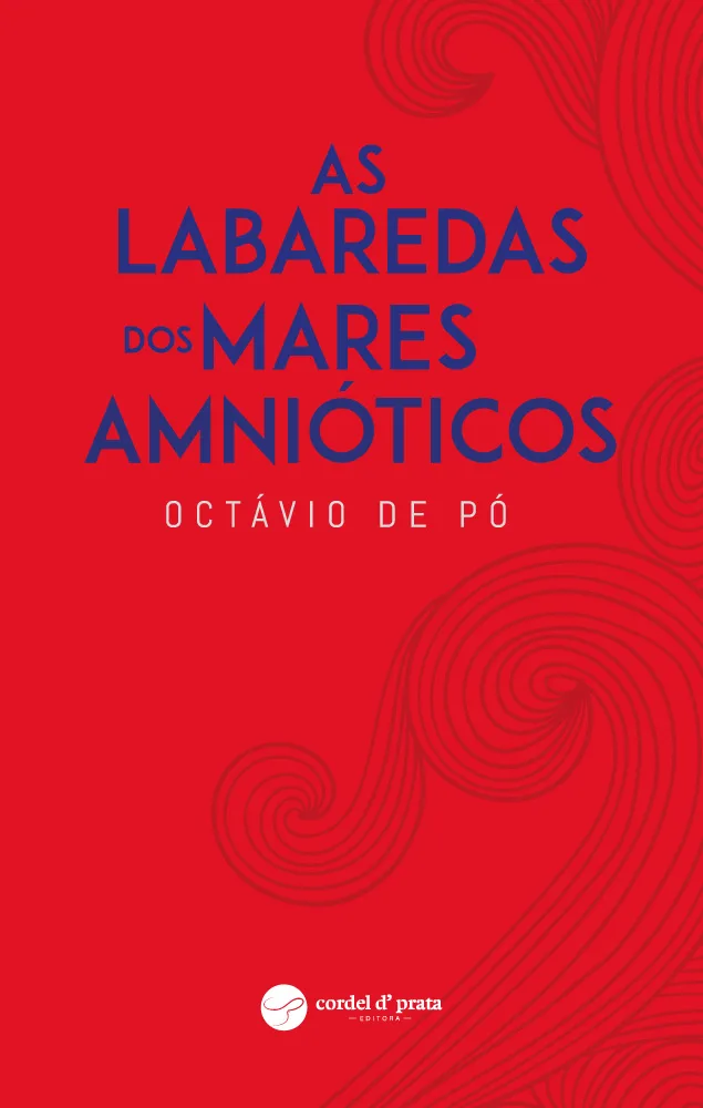 Capa de As Labaredas dos Mares Amnióticos