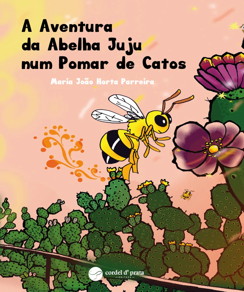 Capa de A Aventura da abelha Juju Num Pomar de Catos