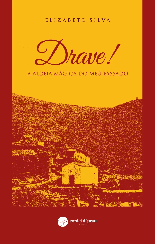 Capa de Drave! A Aldeia Mágica do Meu Passado