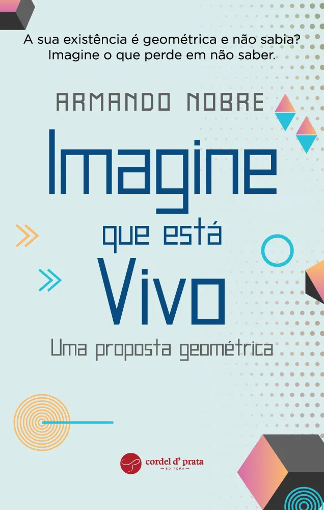 Capa de IMAGINE QUE ESTÁ VIVO - uma proposta geométrica