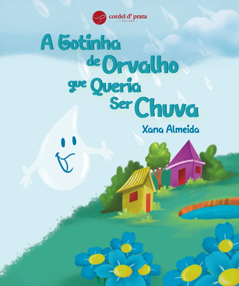 Capa de A Gotinha de Orvalho Que Queria ser Chuva