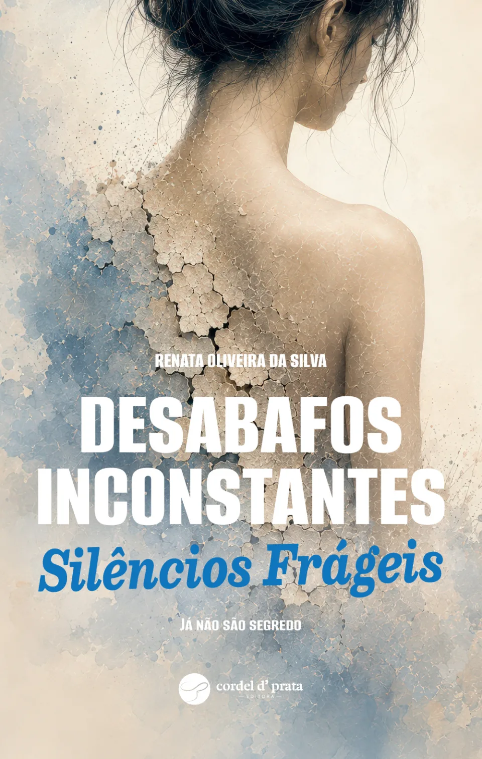 Capa de Desabafos Inconstantes, Silêncios Frágeis