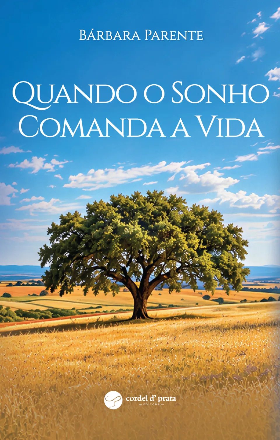 Capa de Quando o Sonho Comanda a Vida