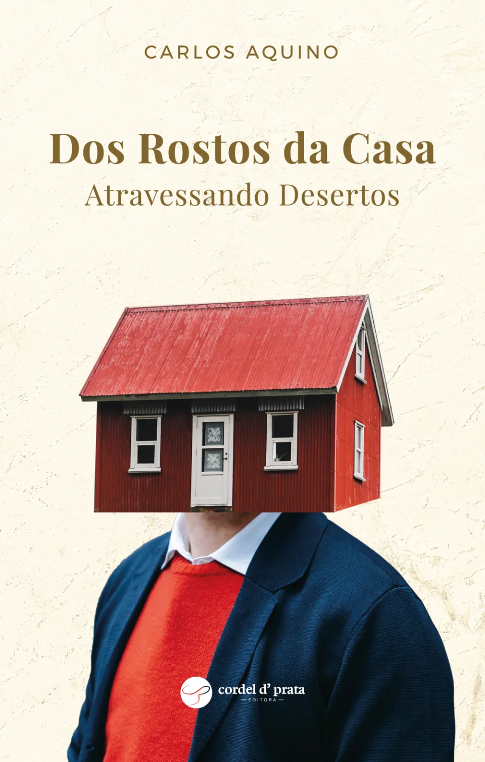 Capa de Dos rostos da casa - Atravessando desertos