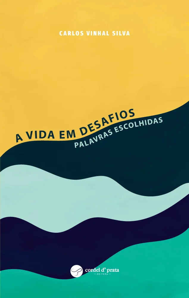 Capa de A vida em desafios - Palavras escolhidas
