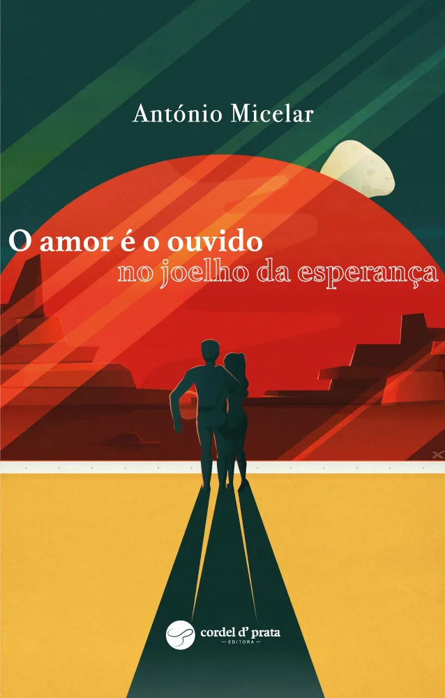 Capa de O amor é o ouvido no joelho da esperança