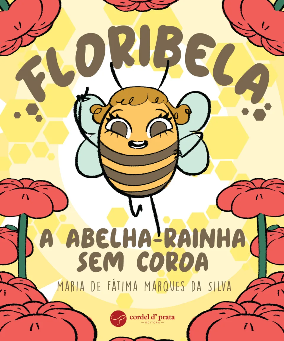 Capa de Floribela, a abelha-rainha sem coroa