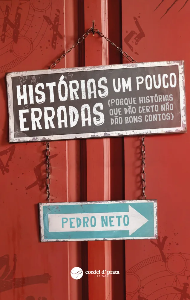 Capa de Histórias um pouco erradas (porque histórias que dão certo não dão bons contos)