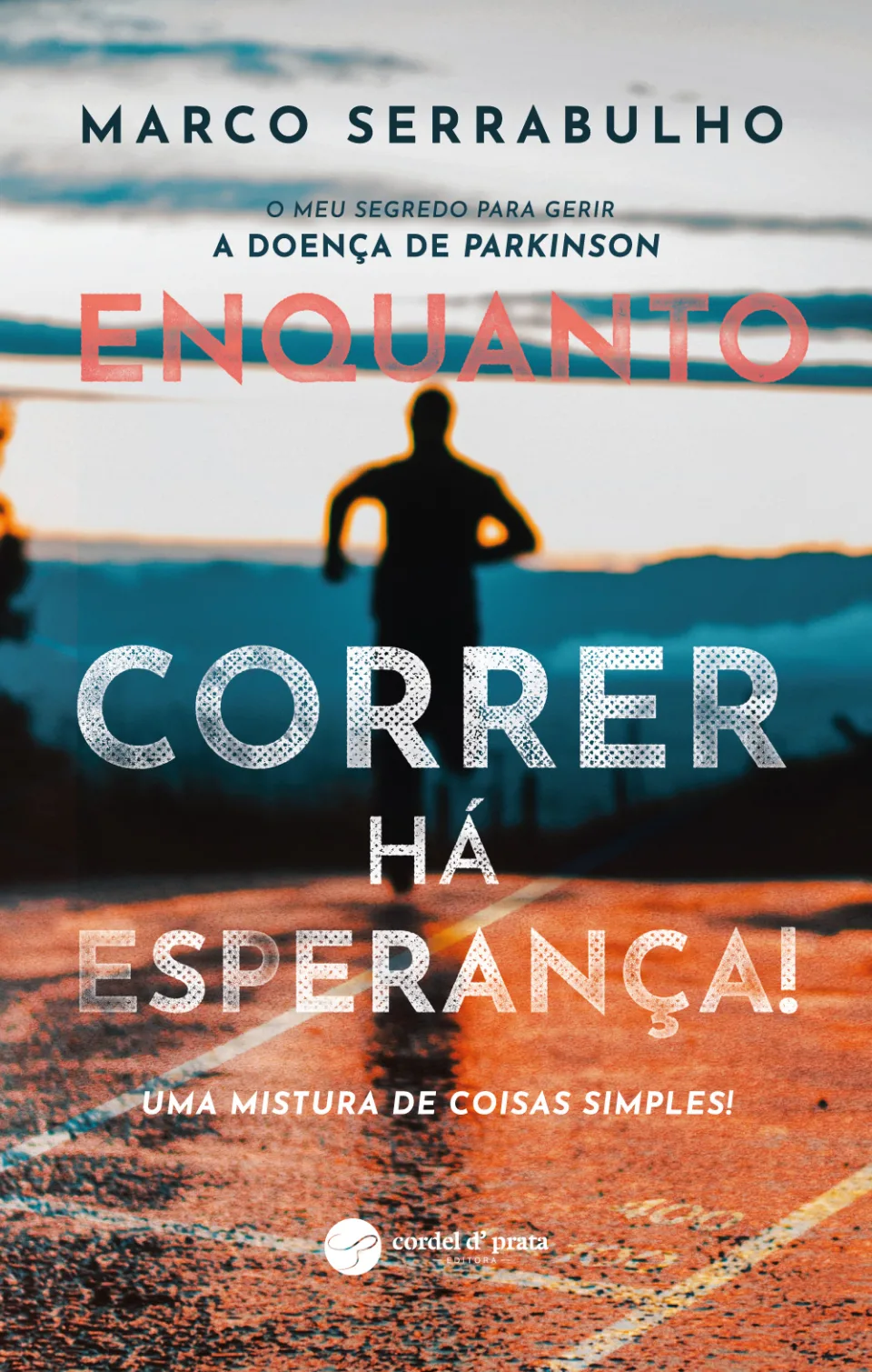 Capa de Enquanto correr há esperança!