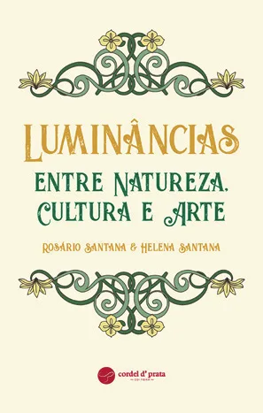 Capa de «Luminâncias entre Natureza, Cultura e Arte», de Rosário Santana e Helena Santana