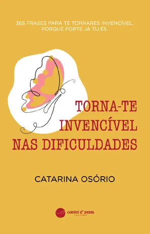 Capa de «Torna-te invencível nas dificuldades», de Catarina Osório
