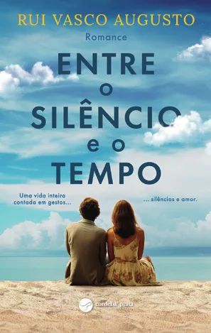 Capa de «Entre o Silêncio e o Tempo», de Rui Vasco Augusto