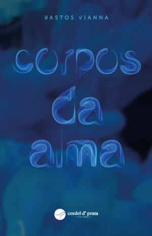 Corpos da Alma