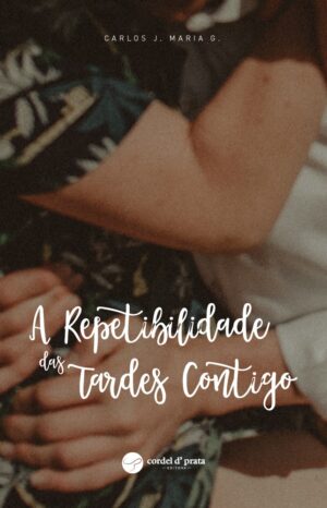 A Repetibilidade das Tardes Contigo