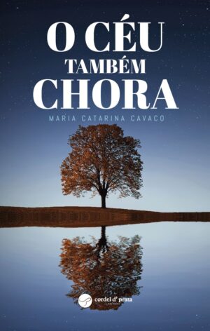 O Céu Também Chora