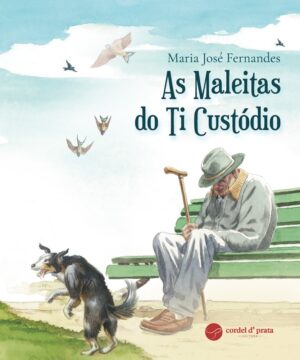 As Maleitas do Ti Custódio