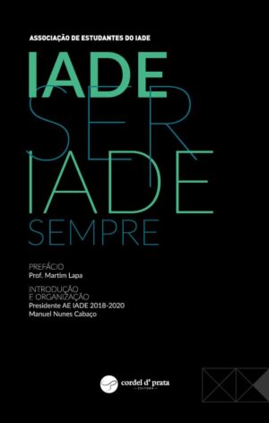 IADE SER, IADE SEMPRE