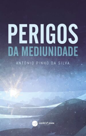 Perigos da Mediunidade