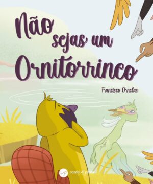 Não sejas Um Ornitorrinco