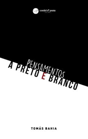 Pensamentos a Preto e Branco