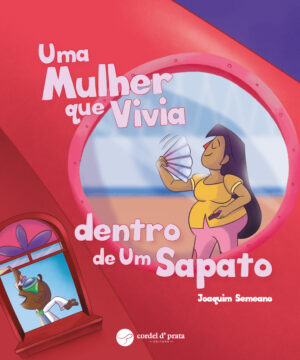 Uma Mulher que Vivia Dentro de um Sapato
