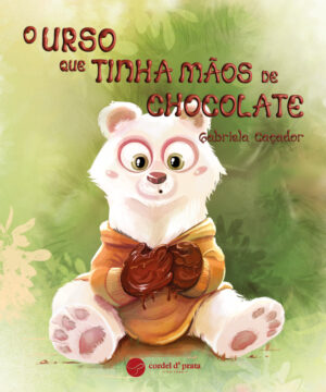 O Urso que tinha Mãos de Chocolate