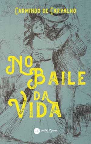 No Baile da Vida