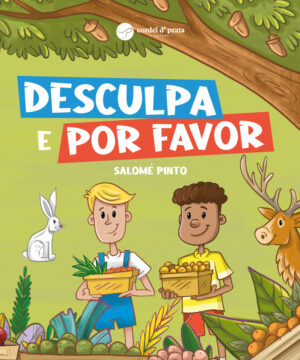 Desculpa e Por Favor