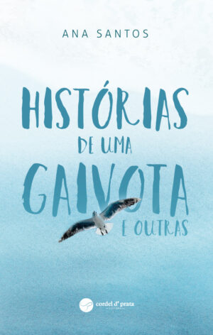 Histórias de uma Gaivota e outras