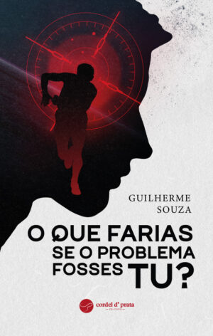 O Que Farias se o Problema Fosses Tu?