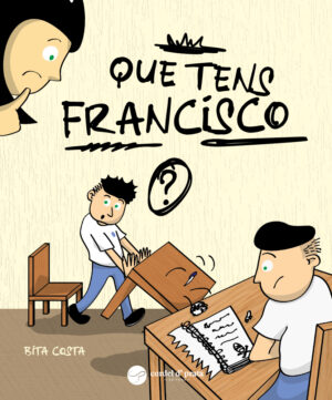 Que tens Francisco?