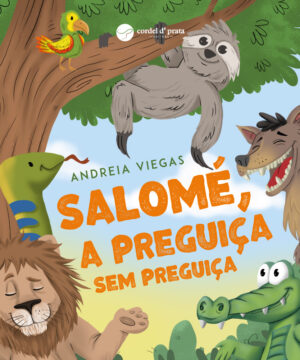 Salomé, a Preguiça sem preguiça