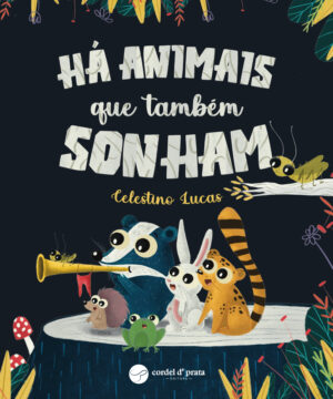 Há animais que também sonham