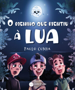 O menino que mentiu à lua