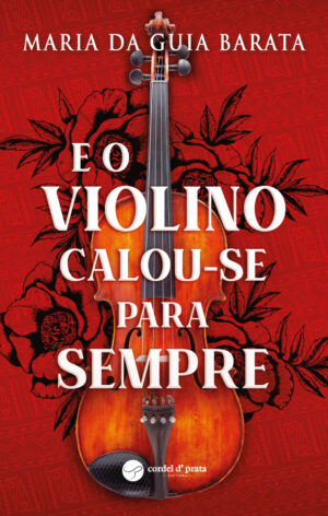 E o violino calou-se para sempre.