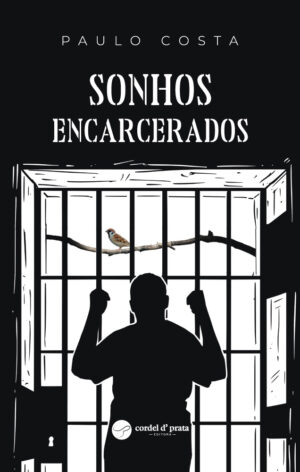 Sonhos encarcerados