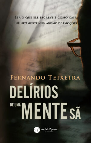Delírios de Uma Mente Sã