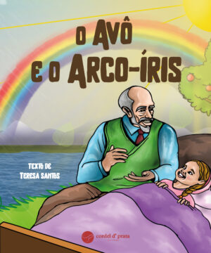 O Avô e o Arco-Iris