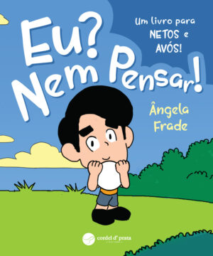 Eu? Nem Pensar