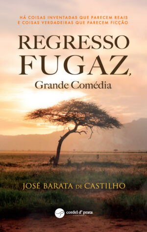 Regresso Fugaz, grande Comédia
