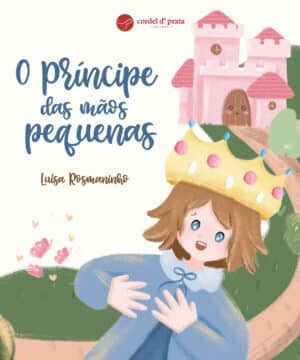 O Príncipe das mãos pequenas