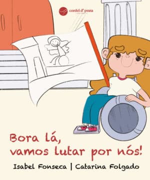 Bora lá, vamos lutar por nós!