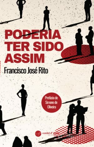 Poderia ter sido assim