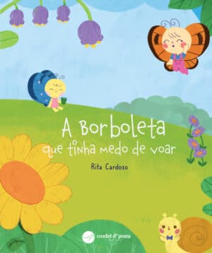A Borboleta que tinha medo de voar