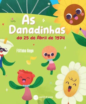As Danadinhas do 25 de Abril de 1974